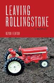 Leaving Rollingstone: a memoir cover image