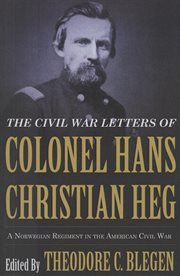 The Civil War letters of Colonel Hans Christian Heg cover image