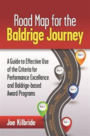 Road map for the baldrige journey cover image