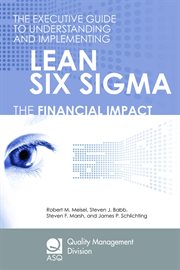 The executive guide to understanding and implementing lean six sigma cover image