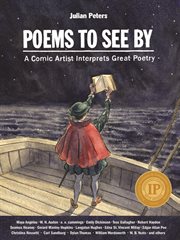 Poems to see by. A Comic Artist Interprets Great Poetry cover image