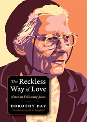 The reckless way of love: notes on following Jesus cover image