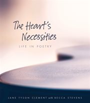 The Heart's Necessities cover image