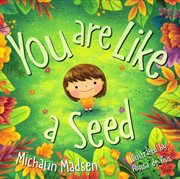 You Are Like a Seed cover image