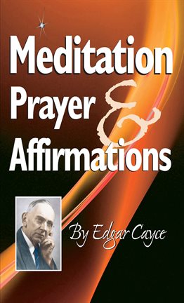 Cover image for Meditation, Prayer & Affirmation
