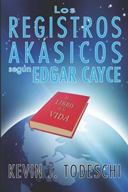 Los registros akasicos segun edgar cayce cover image
