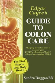 Edgar Cayce's guide to colon care cover image