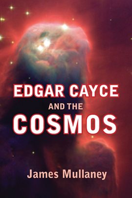 Cover image for Edgar Cayce and the Cosmos Cover image for Edgar Cayce and the Cosmos