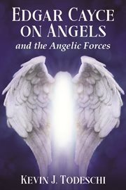 Edgar cayce on angels and the angelic forces cover image