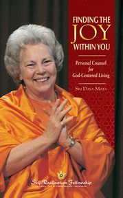 Finding the joy within you : personal counsel for God-centered living cover image