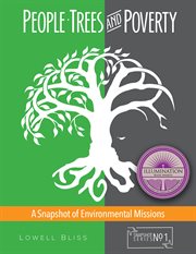 People, trees & poverty : a snapshot of environmental missions cover image