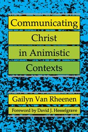 Communicating Christ in animistic contexts cover image