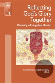 Reflecting god's glory together. Diversity in Evangelical Mission cover image