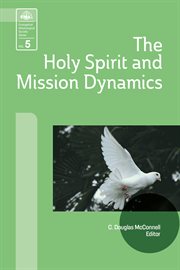The holy spirit and mission dynamics cover image