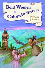 Bold women in colorado history cover image