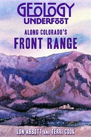 Geology underfoot along colorado's front range cover image