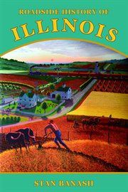 Roadside history of Illinois cover image