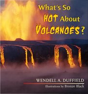 What's so hot about volcanoes? cover image