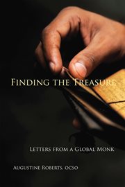 Finding the treasure: letters from a global monk cover image