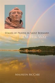 I am the way: stages of prayer in Saint Bernard cover image