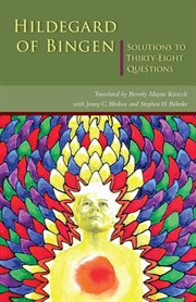 Hildegard of Bingen : solutions to thirty-eight questions cover image