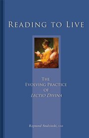 Reading to live: the evolving practice of Lectio divina cover image
