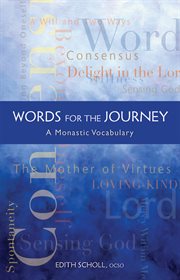 Words for the journey: a monastic vocabulary cover image