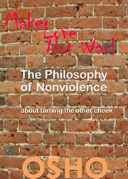 The philosophy of nonviolence. about turning the other cheek cover image