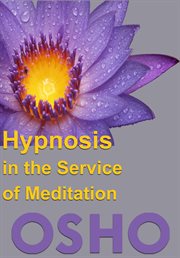 Hypnosis in the service of meditation cover image