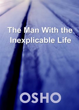 Cover image for The Man with the Inexplicable Life