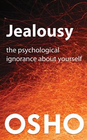 Jealousy: The Psychological Ignorance about Yourself cover image