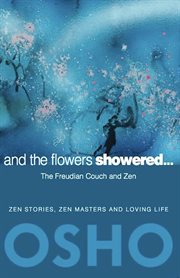 And the Flowers Showered: the Freudian Couch and Zen cover image