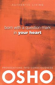 Born with a question mark in your heart cover image