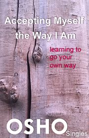 Accepting myself the way I am: learning to go your own way cover image