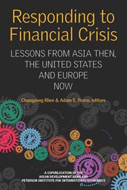 Responding to financial crisis: lessons from Asia then, the United States and Europe now cover image
