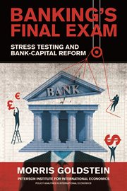 Banking's final exam : stress testing and bank-capital reform cover image