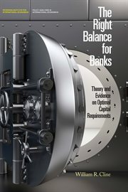The right balance for banks : theory and evidence on optimal capital requirements cover image