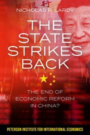 The state strikes back : the end of economic reform in China? cover image