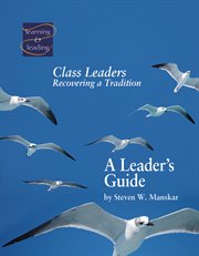 Class leaders. Recovering a Tradition, a Leader's Guide cover image
