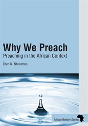 Preaching in the African context : why we preach cover image