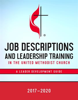 Cover image for Job Descriptions and Leadership Training in the United Methodist Church 2017-2020