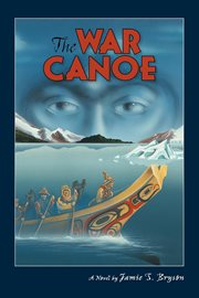 The war canoe cover image