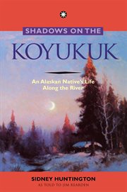 Shadows on the koyukuk cover image