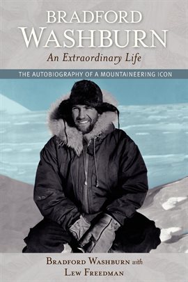 Cover image for Bradford Washburn, An Extraordinary Life