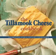 The tillamook cheese cookbook cover image