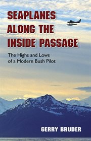 Seaplanes along the inside passage cover image