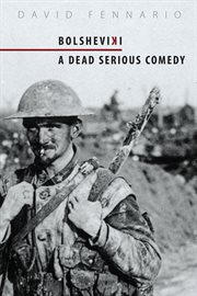 Bolsheviki: a dead serious comedy cover image