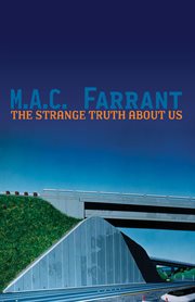 The Strange Truth About Us: a Novel of Absence cover image