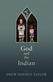 God and the Indian: a play cover image