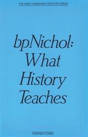 bpNichol: what history teaches cover image